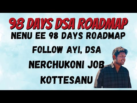 DSA in 98 Days – Perfect Roadmap for Placements! 💼 | Telugu Students Must Watch #dsa #coding
