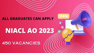 NIACL AO 2023 Recruitment Full Notification Out | 450 Vacancies