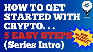 How to get started with Crypto...5 Easy Steps!
