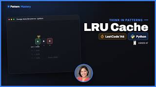 [Python] LRU Cache - Leetcode 146 -- Illustrated! | Pattern Mastery