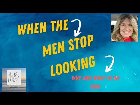 WHEN THE MEN STOP LOOKING