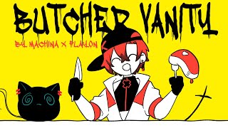 【MV】BUTCHER VANITY / Covered by Machina X Flayon