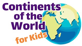 Continents of the World