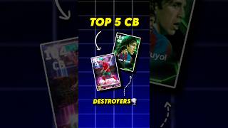 TOP 5 CB IN EFOOTBALL 2025🤯 BEST DESTROYER CB#efootballmobile