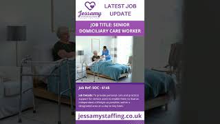 Job Title - Senior Domiciliary Care Worker | Jessamy Staffing Solutions