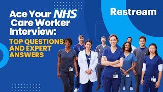 Stand Out in Your NHS Care Worker Interview: Top Questions & Answers Revealed