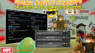 Latest/Updated Dead Rails Script Collect 6/6 Golden Eggs✨,AutoFarm Bonds/Win🔥,Complete Pacist/PonyEx