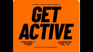 Get Active Ft  Montana P, Rambo, & Tybo (Official Music Video)