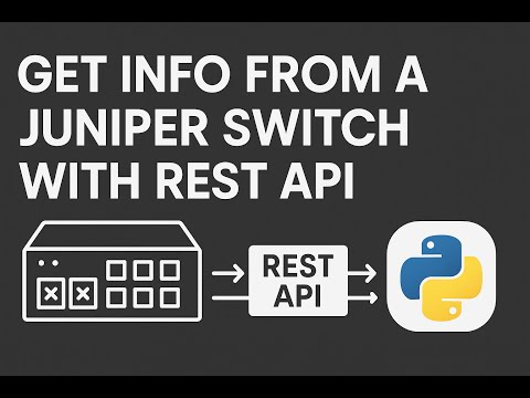 How to Get information from a Juniper switch using Rest Api.