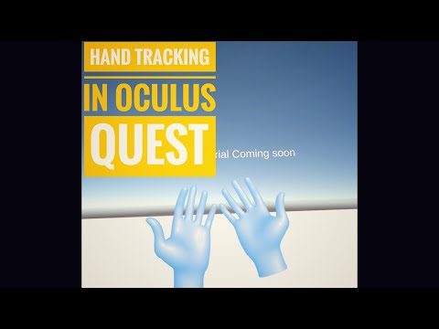 Hand Tracking in Oculus Quest