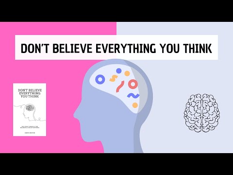 Don't Believe Everything You Think (by Joseph Nguyen) - Use your thoughts to your advantage