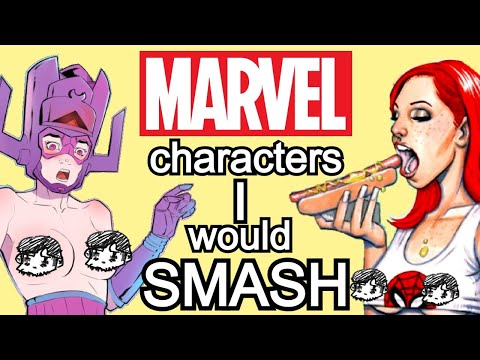 40 Marvel Characters I Would Smash