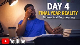 DAY 4: How Hard Final Year Really Is | Biomedical Engineering Student Documentary