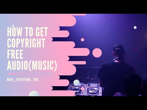 How To Get Copyright Free Audio(Music) 2020