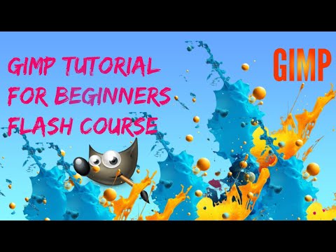 Gimp Tutorial For Beginners Flash Course