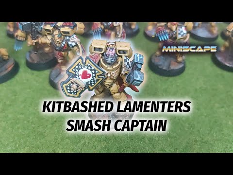 My Converted Lamenters Smash Captain for Warhammer 40k Space Marines