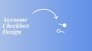 Awesome Checkbox Design in HTML, CSS & JS