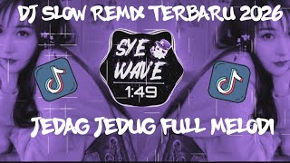 DJ JEDAG JEDUG FULL MELODI TERBARU 2026 BASS MENGGILA SOUND JERNIH AUTO GOYAN FULL BASS NONSTOP🎧