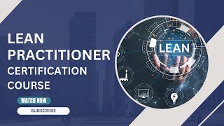 Why Lean Practitioner Certification Is Essential for Operational Excellence | Alpha Learning Centre