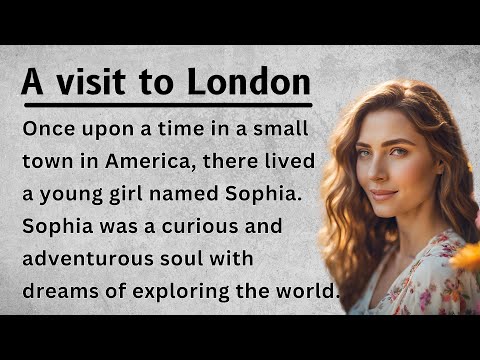 Beginners Level Story || A visit to London || English Story for Listening