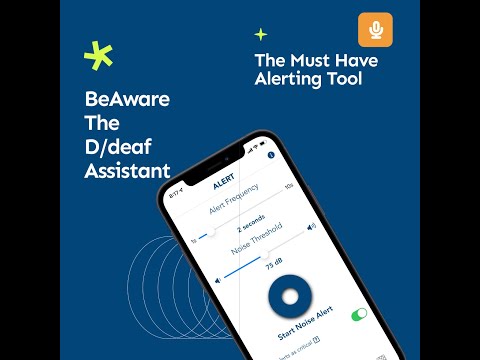 BeAware the d/Deaf Assistant- App Walkthrough