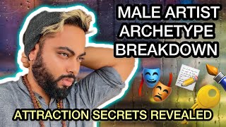 Why is the Male Artist Archetype so Attractive for Women? | Flow State Activation