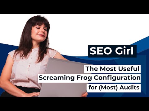 Universal Screaming Frog Settings for  Site Analysis