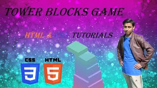 How to make a game || HTML5 & CSS3 Tutorial || How to Make Tower Blocks Game