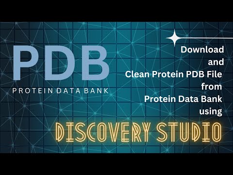 Download and Clean Protein PDB File from Protein Data Bank using Discovery Studio