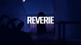 Reverie | Chillstep Mix 2025