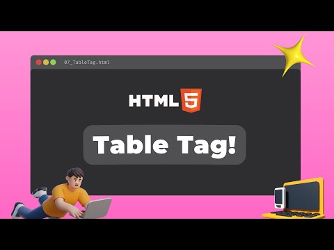 Table Tag in HTML | Complete HTML Series - Tutorial #10 | codeByte | 2025