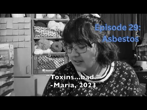 29: Asbestos - Crocheting Through (Medical) History