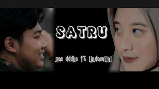 lirik | SATRU-denny caknan (cover mas dddho ft lindasulini)