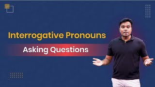 Learn Interrogative Pronouns | Asking Questions |  English Grammar Lesson