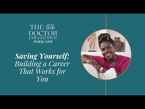 EP 105 Saving Yourself: Building a Career That Works for You