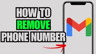 How To Remove Phone Number From Gmail Account (Full Guide)