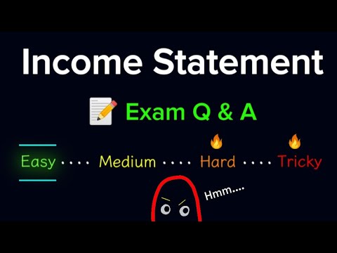 Income Statement Exam Questions Explained Step by Step