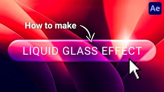 Liquid Glass Effect in After Effects – Easy 1 Minute Tutorial