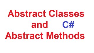 Abstract Classes and Abstract Methods in C# with Examples