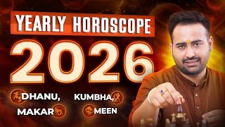 Yearly Horoscope 2026: Sagittarius/Dhanu, Capricorn/Makar, Aquarius/Kumbh & Pisces/Meen | ArunPandit
