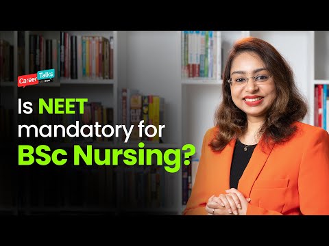 NEET for BSc Nursing 2023 | Entrance for BSc Nursing | BSc Nursing Seats
