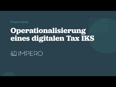 Entdecken Sie die Impero Plattform | Operationalisierung eines digitalen Tax IKS