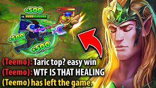 I made the enemies rage quit with my secret Taric top... (UNLIMITED HEALING)