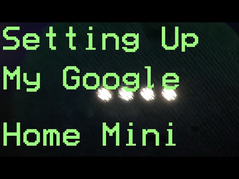 Setting Up My Google Home Mini