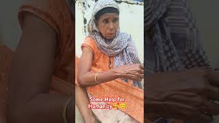 Some Help For Humanity 🥰😊#humanity #helpinghumanity #helpvideo