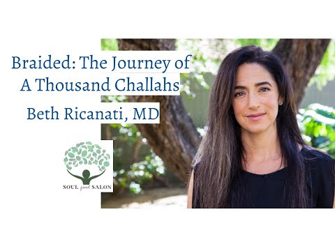 Braided: A Journey of a Thousand Challahs, Beth Ricanati, MD SOUL Food Salon