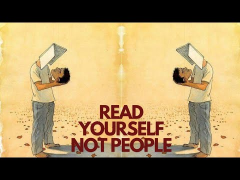 Read yourself not people