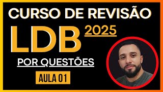 LDB [Class 01] - Review Course by Questions - Updated Law of Guidelines and Bases of Education