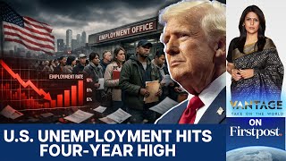 US Job Market Weakens as Unemployment Reaches Four-Year High | Vantage with Palki Sharma