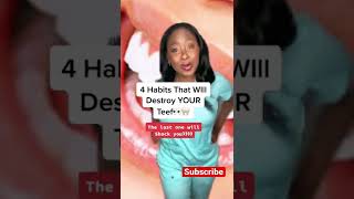 4 Habits that will destroy your teeth! #shorts #teeth